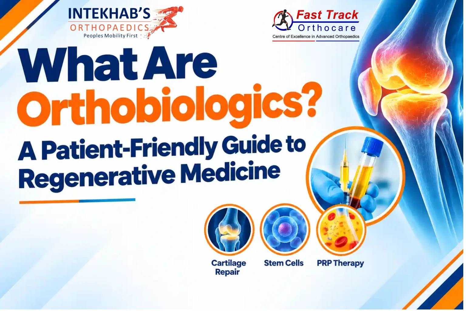 What Are Orthobiologics? A Patient-Friendly Guide to Regenerative Medicine