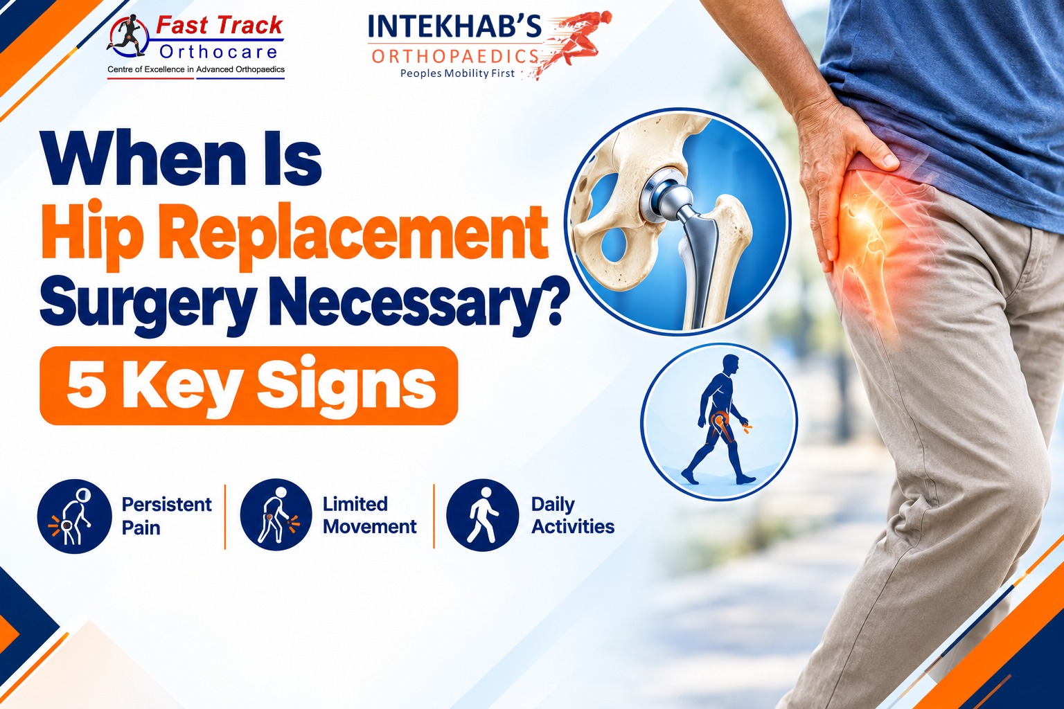 When Is Hip Replacement Surgery Necessary? 5 Key Signs